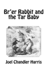 Image for Br&#39;er Rabbit and the Tar Baby : A Georgia Folk Tale