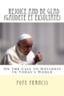 Image for Rejoice and be glad (Gaudete et Exsultate) : Apostolic Exhortation on the Call to Holiness in Today&#39;s World