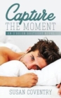 Image for Capture The Moment : An O&#39;Brien Brothers Novel