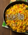 Image for Paella Recipes : An Easy Paella Cookbook with Delicious Paella Recipes