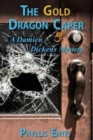 Image for The Gold Dragon Caper : A Damien Dickens Mystery