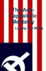 Image for The Anti-Capitalistic Mentality
