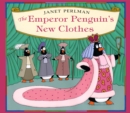 Image for The Emperor Penguin&#39;s New Clothes