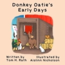Image for Donkey Oatie&#39;s Early Days