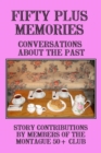 Image for Fifty Plus Memories