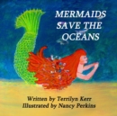 Image for Mermaids Save the Oceans
