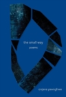 Image for The small way  : poems