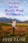 Image for Secrets of the World&#39;s Worst Matchmaker