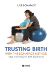 Image for Trusting Birth With The Bonapace Method