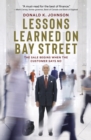 Image for Lessons Learned on Bay Street : The Sale Begins When the Customer Says No
