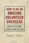 Image for How to Be an Amazing Volunteer Overseas