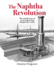 Image for The Naphtha Revolution