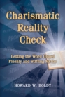 Image for Charismatic Reality Check : Letting the Word Dispel Fleshly and Stifling Myths