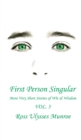 Image for First Person Singular Vol. 3 : More Very Short Stories of Wit &amp; Wisdom