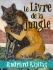 Image for Le Livre de la jungle (Nouvelle edition illustree avec 89 dessins originaux de Maurice de Becque et d&#39;autres)