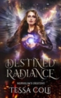 Image for Destined Radiance