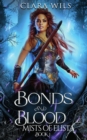 Image for Bonds and Blood : An Epic Fantasy Reverse Harem
