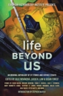 Image for Life Beyond Us : An Original Anthology of SF Stories and Science Essays
