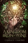 Image for Kingdom of Iron &amp; Wine