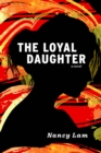 Image for The loyal daughter