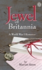 Image for Jewel of Britannia : A World War I Romance