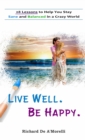 Image for Live Well. Be Happy.