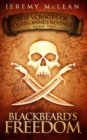 Image for Blackbeard&#39;s Freedom : A Historical Fantasy Pirate Adventure Novel