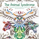 Image for The Animal Syndrome : A Melange of 50 Animal Graphics for Adults to Color