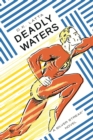 Image for Deadly Waters: A Silver Streak Novel