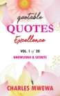 Image for Quotable Quotes Excellence Series : Vol. 1 Knowledge &amp; Secrets