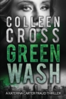 Image for Greenwash : An Environmental Thriller: A totally gripping thriller with a killer twist