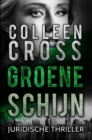 Image for Groene schijn: juridische thriller