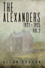 Image for The Alexanders. Vol. 2 1921 - 1925