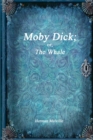 Image for Moby Dick; or, The Whale