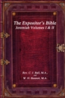 Image for The Expositor&#39;s Bible : Jeremiah Volumes I &amp; II