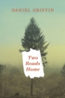 Image for Two Roads Home