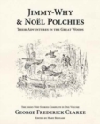 Image for Jimmy-Why and Noel Polchies : Their Adventures in the Great Woods