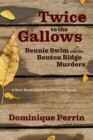 Image for Twice to the Gallows