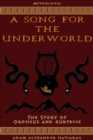 Image for Song for the Underworld: The Story of Orpheus and Eurydice