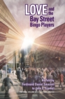 Image for Love and the Bay Street Bingo Players : The Final Volume of a Two-Part Trilogy