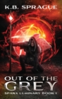 Image for Out of the Grey