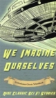 Image for We Imagine Ourselves