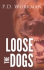 Image for Loose the Dogs