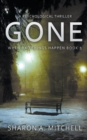 Image for Gone : A Psychological Thriller