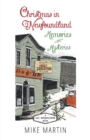 Image for Christmas in Newfoundland - Memories and Mysteries : A Sgt. Windflower Book