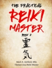 Image for The Practical Reiki Master - Book 2