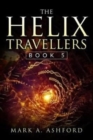 Image for The Helix Travellers Book 5