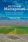 Image for Beyond Manapouri : 50 years of environmental politics in New Zealand
