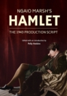 Image for Ngaio Marsh&#39;s Hamlet : The 1943 production script