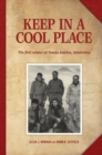 Image for Keep in a cool place  : the first winter at Vanda Station, Antarctica
